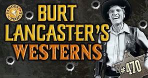 Burt Lancaster's Westerns