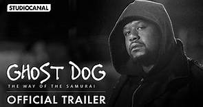 GHOST DOG: THE WAY OF THE SAMURAI - Official Trailer - Starring Forest Whitaker