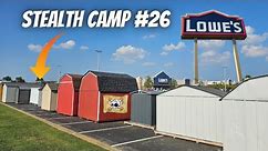 Lowe's Storage Shed Stealth Camping #26