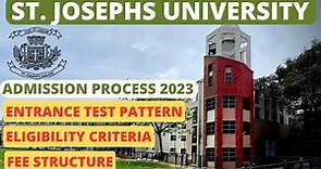 St. Joseph's University, Bangalore - Admission Process 2023, List of Courses etc