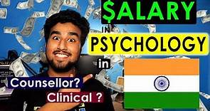 SALARY in Psychology Field in INDIA|| Counsellor,Clinical Psychologist , Teacher, Professor