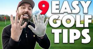 9 REALLY SIMPLE TIPS all golfers need to know