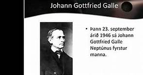 Tribute to Johann Gottfried Galle German astronomer who was the first to observe the planet Neptune