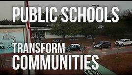 Public Schools Transform Communities