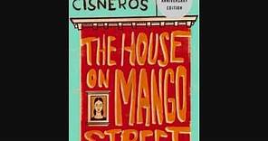 The House On Mango Street Part 23 “Born Bad” Sandra Cisneros
