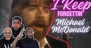 Michael McDonald - 'I Keep Forgettin' Reaction! Soul Legend with a Classic About Breaking Up!