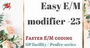 E&M coding explained - E/M modifier 25 with example for beginners