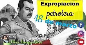 Expropiación petrolera - 18 de marzo de 1938