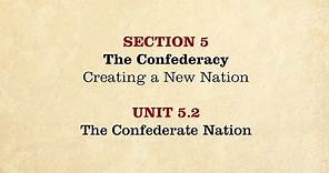 MOOC | The Confederate Nation | The Civil War and Reconstruction, 1861-1865 | 2.5.2