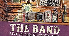 The Band - Live in Charleston 1994
