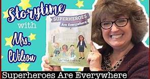 Superheroes Are Everywhere || Storytime with Mrs. Wilson