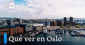Qué ver en Oslo: tres recomendaciones | DW Euromaxx