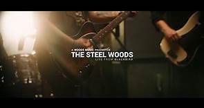The Steel Woods - Devil in this Holler [Live From Blackbird]