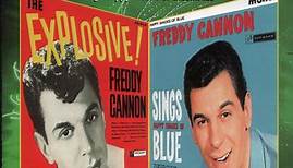 Freddy Cannon - The Explosive Freddy Cannon / Sings Happy Shades Of Blue...plus