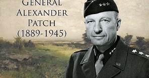 General Alexander Patch (1889-1945)