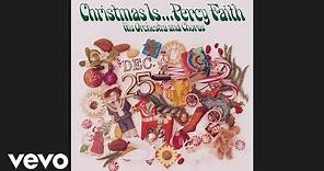 Percy Faith & His Orchestra and Chorus - We Need A Little Christmas (Official Audio)
