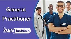 What is a General Practitioner? | Health Insiders