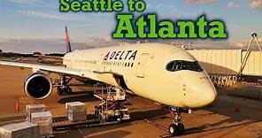 Full Flight: Delta Air Lines A350-900 Seattle to Atlanta (SEA-ATL)