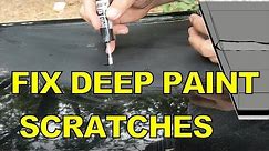 How to Fix Deep Paint Scratches