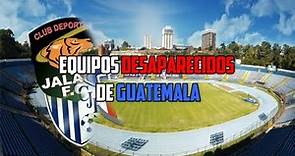 Equipos Desaparecidos de Guatemala | Fútbol Quetzal