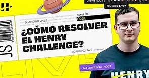 Henry Masterclass | Cómo resolver el Henry Challenge