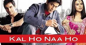 Kal Ho Naa Ho Full Movie | Bollywood Movie | Shah Rukh Khan, Preity Zinta, Saif Ali Khan