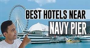 Best Hotel Accommodation near Navy Pier, Chicago