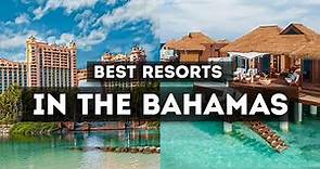 Best All Inclusive Resorts in the Bahamas