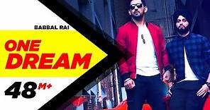 One Dream | Babbal Rai & Preet Hundal | Full Music Video | Speed Records