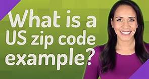 What is a US zip code example?