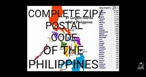 COMPLETE LIST OF ZIP/ POSTAL CODE OF THE PHILIPPINES