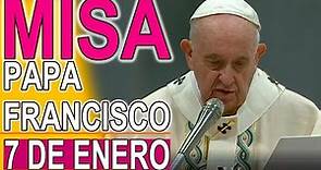 Misa de hoy Papa Francisco Bautismo del Señor 7 Enero 2024