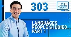 CLASE DE INGLÉS 303 Languages people studied part 1