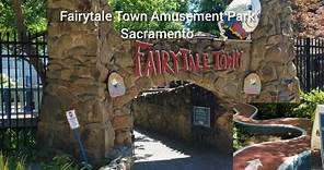 Fairytale Town Amusement Park - Sacramento