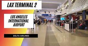 LAX Los Angeles International Airport Terminal 2 Delta Airlines August 2021