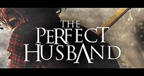 The Perfect Husband (2014) | Trailer | Gabriella Wright | Bret Roberts | Carl Wharton