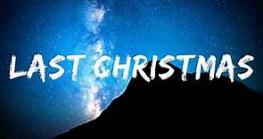 Last Christmas (Lyrics)