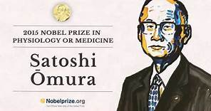 Portrait of a Nobel Laureate: Satoshi Ōmura, 2015 Nobel Prize in Physiology or Medicine