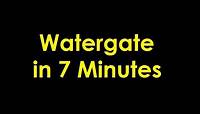 The Watergate Scandal in 7 Minutes