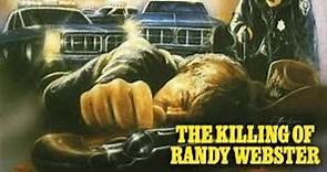 The Killing Of Randy Webster 1981
