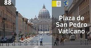 Plaza y Basílica de San Pedro | Ciudad del Vaticano
