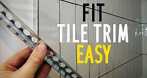 The Best Way to Fit Tile Trim -- DIY QUICK GUIDE