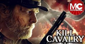 Kill Cavalry | Full Civil War Movie