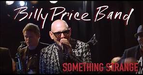 Billy Price, Something Strange, featuring the Billy Price Band
