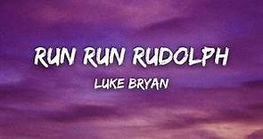 Luke Bryan – Run Run Rudolph (Lyrics)
