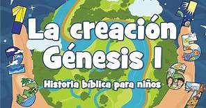 La creación - Génesis 1 - Historia bíblica para niños