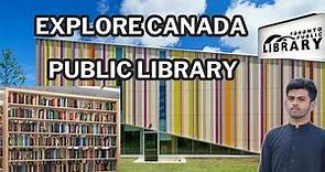 Explore Canada Public Library Toronto