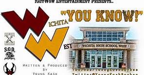 Wichita West High - "YOU KNOW"! [HD] - @YoungKashBaybee (2012)