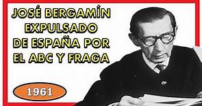 Cuando José Bergamín fue expulsado de España por 'ABC' y 'El Español' de Fraga - 1961