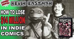 Ninja Turtles Co-Creator Kevin Eastman: How to Lose $14 Million in Indie Comics
